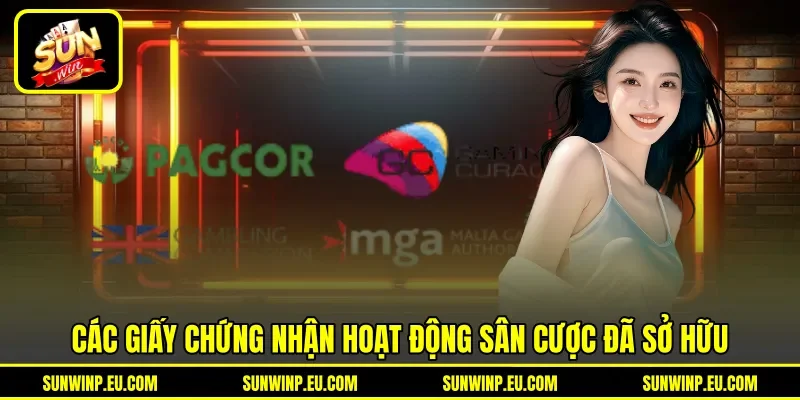 Các giấy chứng nhận hoạt động sân cược đã sở hữu Các giấy chứng nhận hoạt động sân cược đã sở hữu